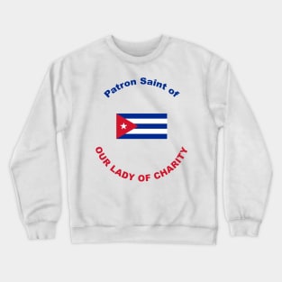 CUBA PATRON SAINT Crewneck Sweatshirt